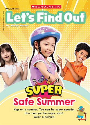 Cover of Let's Find Out, three children pose around the text Super Safe Summer