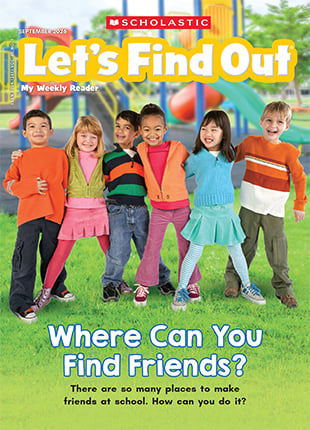 Cover of Let's Find Out, six children stand together on a playground with the headline Where Can You Find Friends?